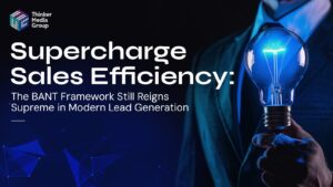 Read more about the article Supercharge Sales Efficiency: The BANT Framework Still Reigns Supreme in Modern Lead Generation
