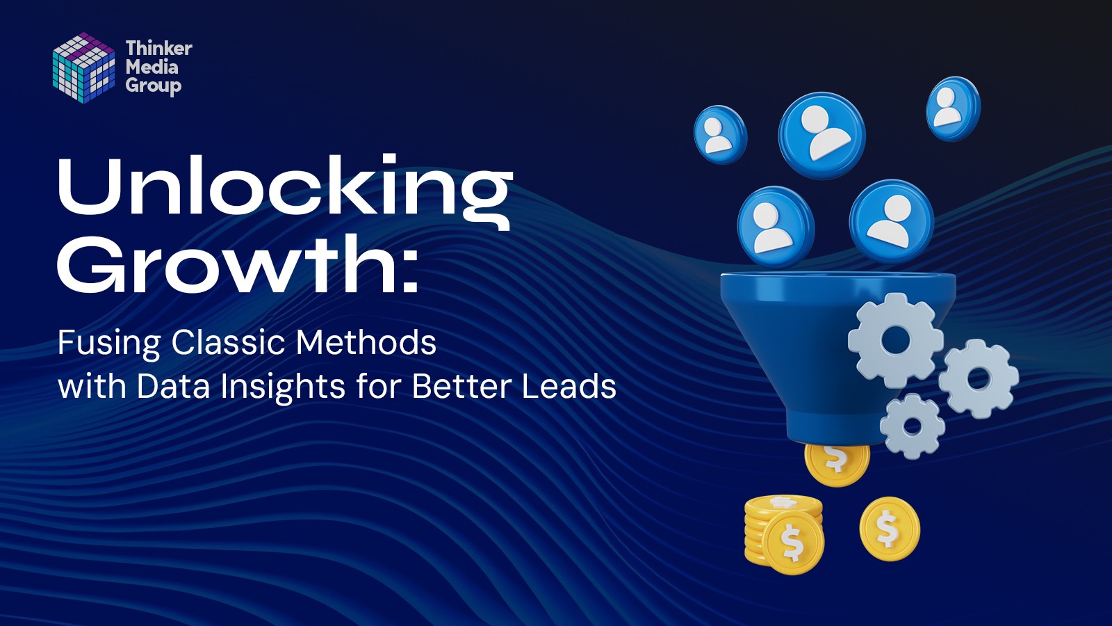 Read more about the article Unlocking Growth: Fusing Classic Methods with Data Insights for Better Leads