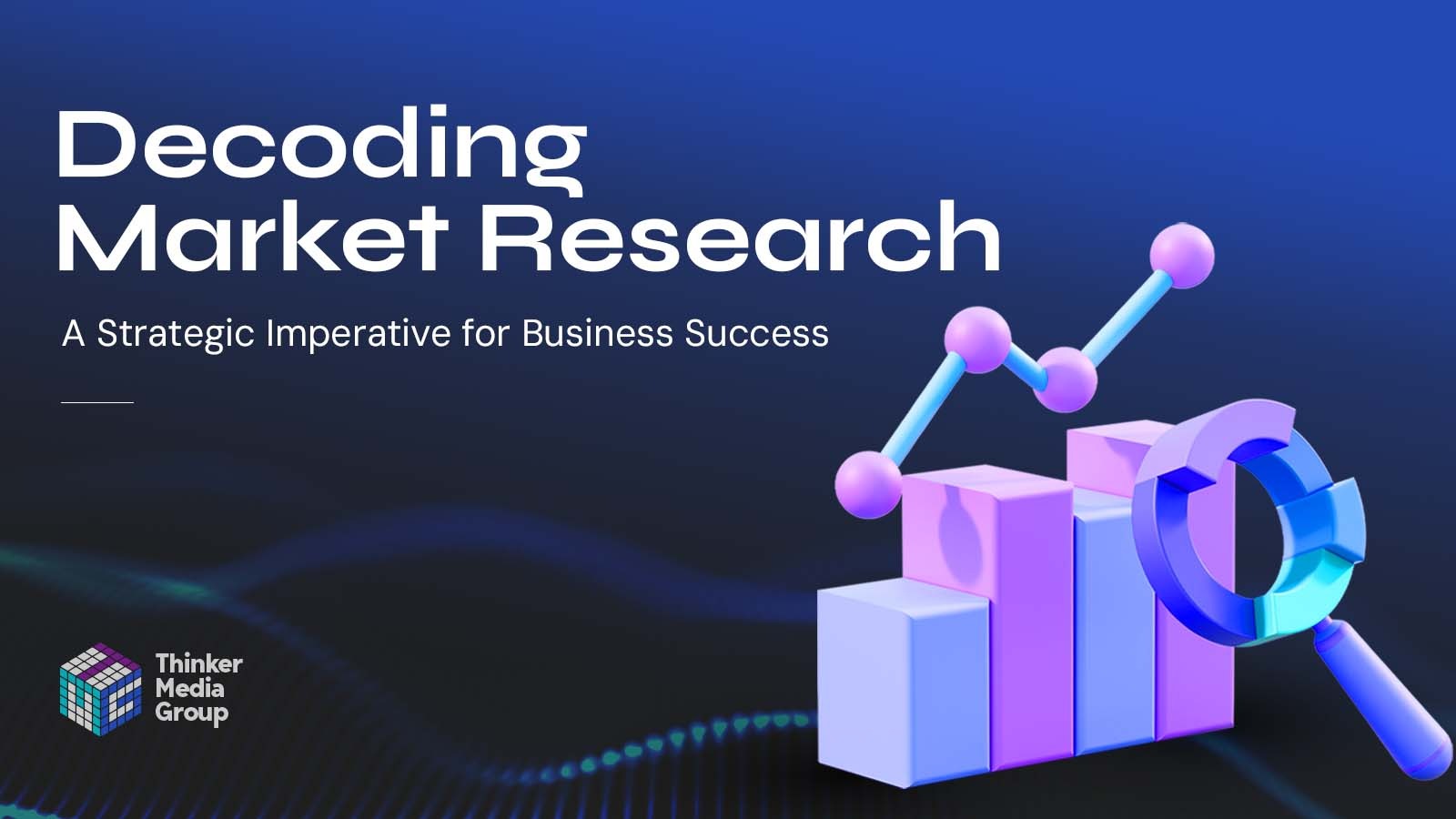 Read more about the article Decoding Market Research: A Strategic Imperative for Business Success